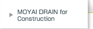 MOYAI DRAIN for Construction